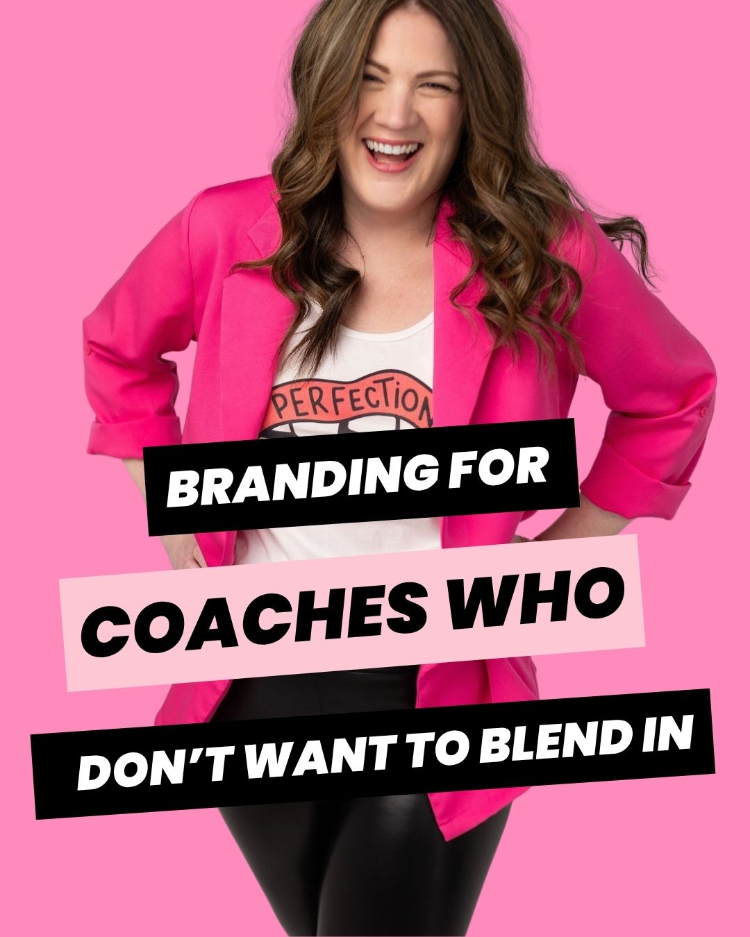 Emily Lauren Dick, brand strategist and brand identity designer in Canada, wearing a hot pink blazer against a pink background, with bold text overlay — bold branding blog graphic titled "Branding for Coaches Who Don't Want to Blend In."