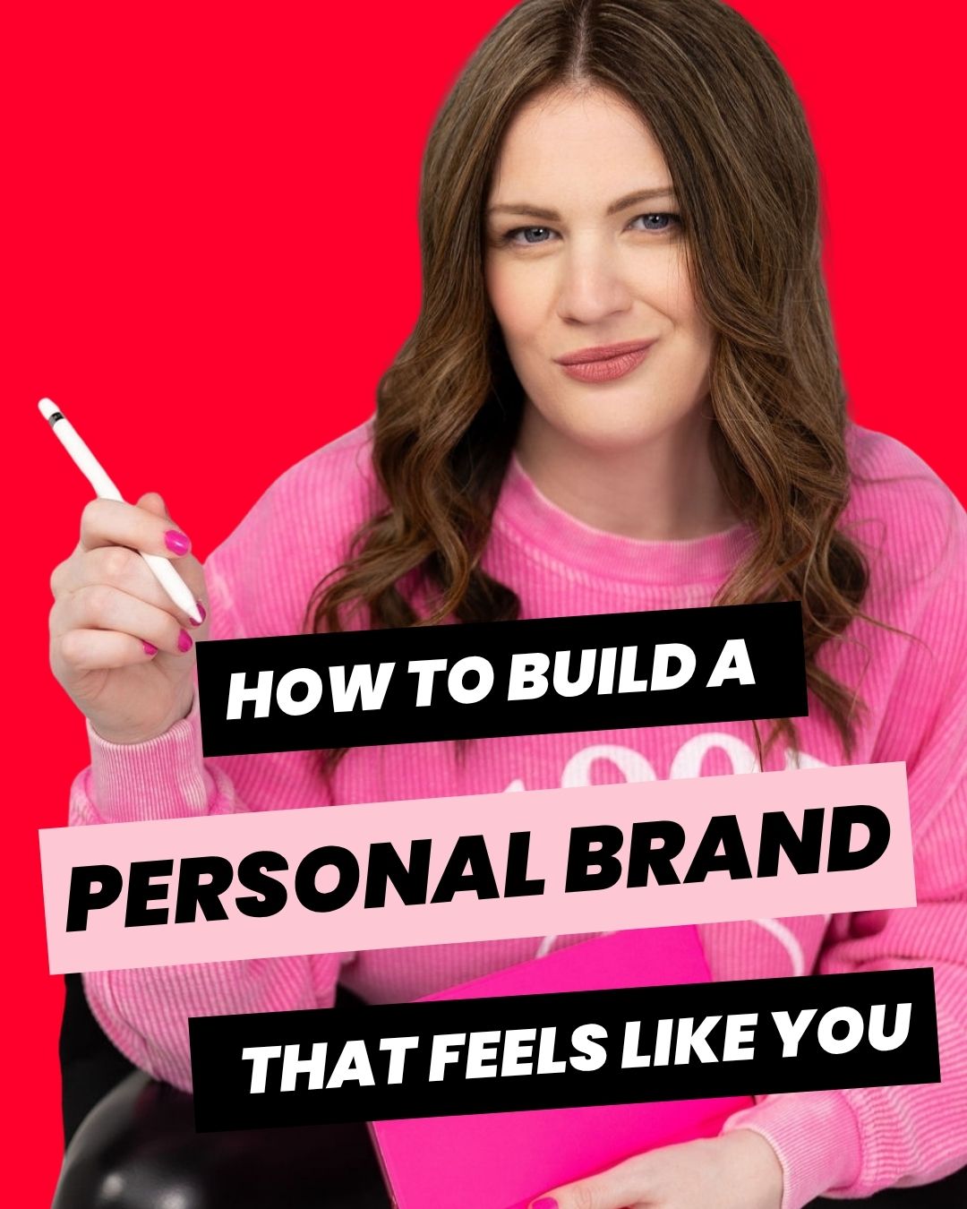 I like this one: Emily Lauren Dick, brand strategist and brand identity designer in Canada, wearing a pink "Moody" sweatshirt against a hot pink background, with bold text overlay— bold branding blog graphic titled "How to Build a Personal Brand that Feels like You."